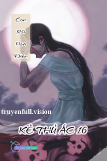 Con Rối Hoá Điên - Kẻ Thủ Ác 16