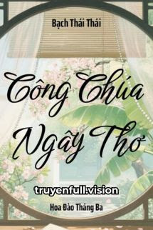 Công Chúa Ngây Thơ - Bạch Thái Thái