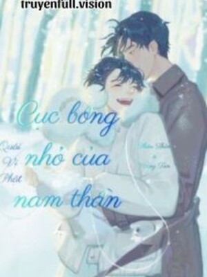 Cục Bông Nhỏ Của Nam Thần