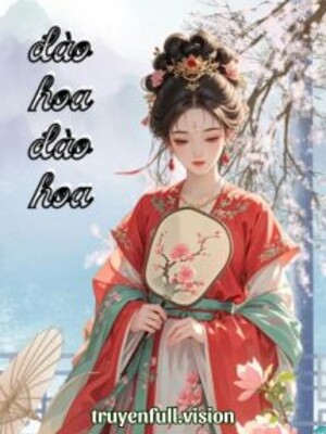 Đào Hoa Đào Hoa - Cô Đông Quái