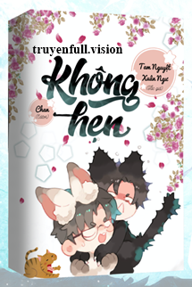 Không Hẹn - Tam Nguyệt Xuân Ngư