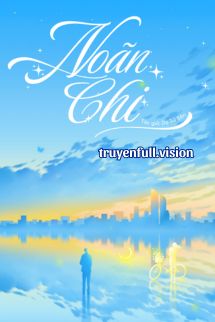 Noãn Chi - Dạ Tử Sân