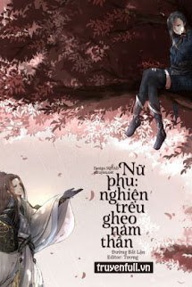 Nữ Phụ: Nghiện Trêu Ghẹo Nam Thần