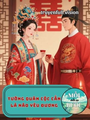 Tướng Quân Cộc Cằn Là Não Yêu Đương